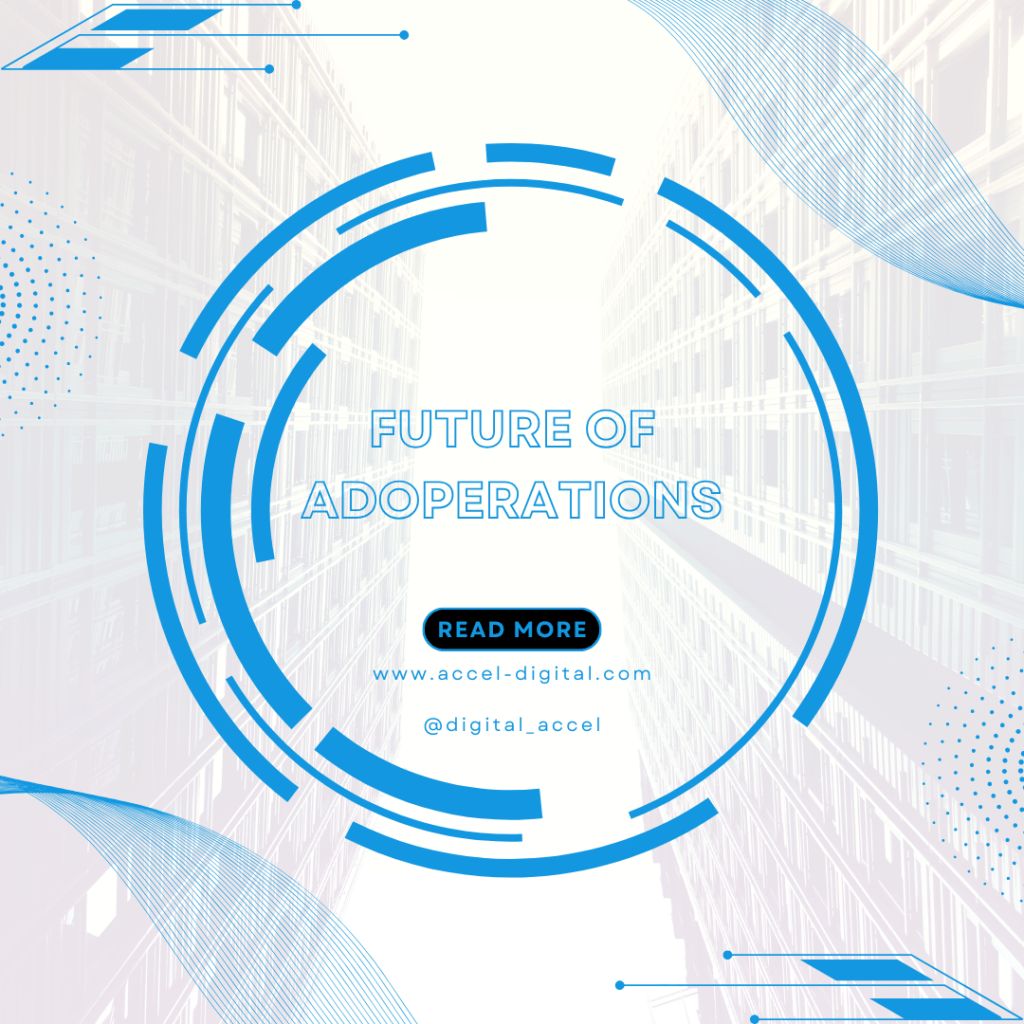 The Future of Ad Operations, Streamline Ad Ops Workflow